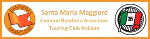 Santa Maria Maggiore è Bandiera Arancione del Touring Club Italiano